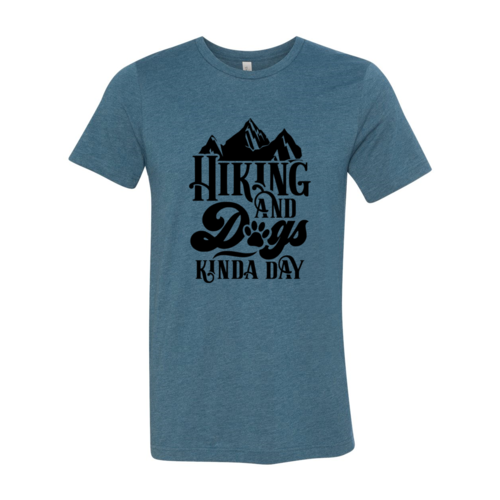 Hiking And Dogs Kinda Day Shirt - Zoomies