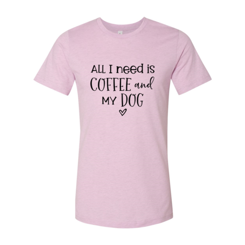 All I Need Is Coffee And My Dog shirt - Zoomies