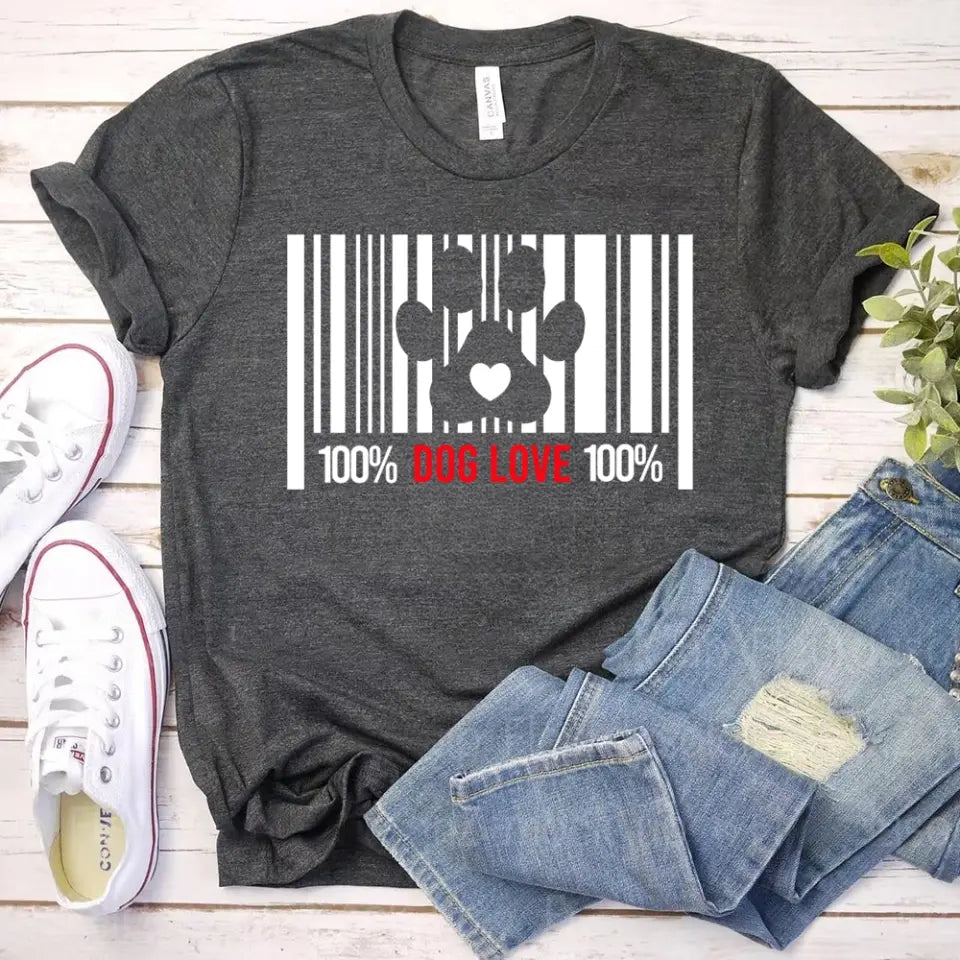 100% Dog Love Barcode With Paw Pet Lover Tee - Zoomies