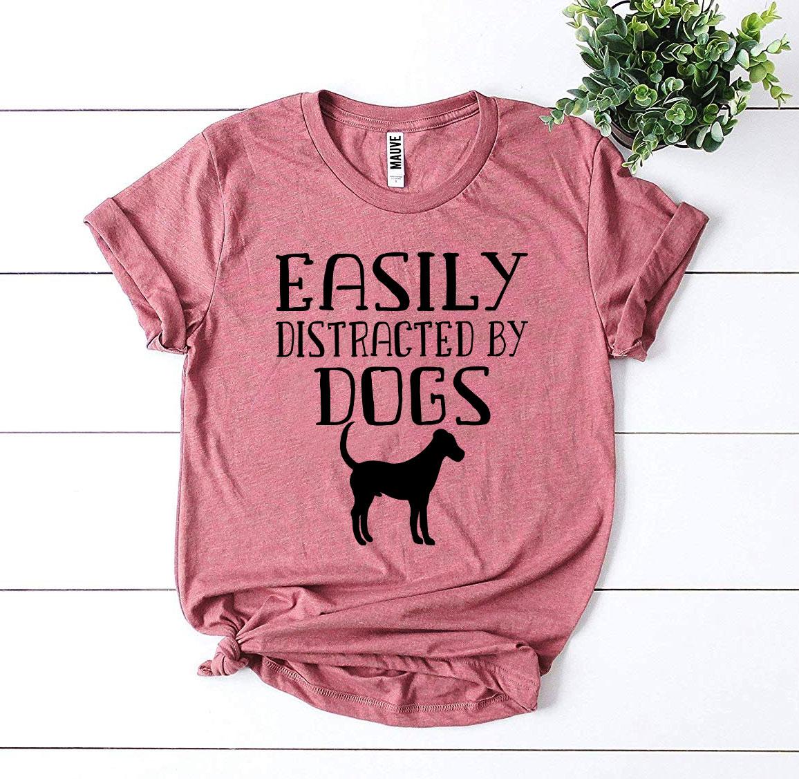 Easily Distracted By Dogs T-shirt - Zoomies