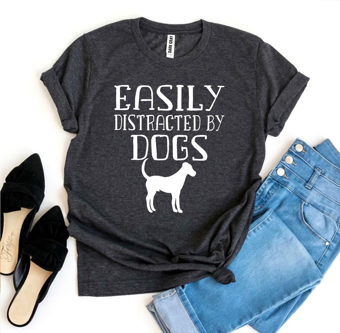 Easily Distracted By Dogs T-shirt - Zoomies