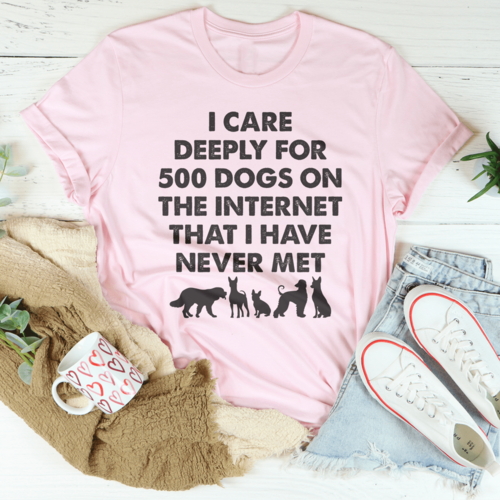 I Care Deeply For 500 Dogs On Tee - Zoomies