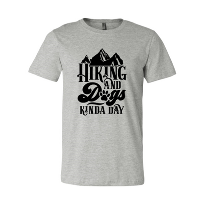 Hiking And Dogs Kinda Day Shirt - Zoomies