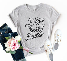 DT0509 Dogs Before Dudes Shirt