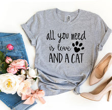 All You Need Is Love And a Cat T-Shirt - Zoomies