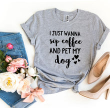 I Just Wanna Sip Coffee And Pet My Dog T-shirt - Zoomies